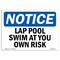 Signmission OSHA Notice, 3.5" Height, Lap Pool Swim At Your Own Risk Sign, 5" X 3.5", Landscape OS-NS-D-35-L-13954 - alternate 1
